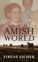 Growing Up in My Amish World 1736064509 Book Cover