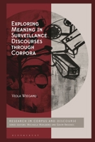 Exploring Meaning in Surveillance Discourses Through Corpora 1350501514 Book Cover