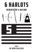 6 Harlots: Rebirth of a Nation 1098368746 Book Cover