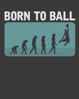 Born To Ball 1095388800 Book Cover