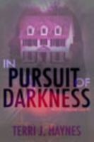 In Pursuit of Darkness (Will & Savannah Case Files) B0FKTQTHFM Book Cover