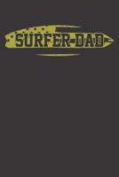 Surfer Dad Notebook: Notebook Vintage Retro Dad Fathers Day Surfer Surfing USA Flag Gift 1077290276 Book Cover