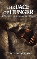 The Face of Hunger: Reflections on a Famine in Ethiopia 1950947653 Book Cover