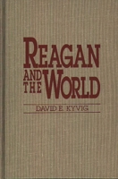 Reagan and the World: (Contributions in American History) 0275935655 Book Cover