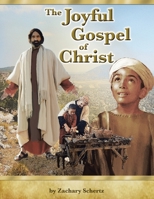 The Joyful Gospel Of Christ 1638121273 Book Cover