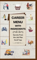 Career Menu With Ingredients: Secrets From The Job Man B08YHWQ13Z Book Cover