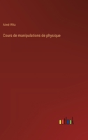 Cours de manipulations de physique 3385007909 Book Cover