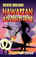 Deuce Malone Hawaiian Adventures 0741452561 Book Cover