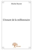 L'Amant de la millionnaire (French Edition) 233279106X Book Cover