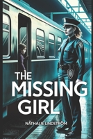 The missing Girl B0F1TQRR6Y Book Cover