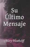Su Último Mensaje B0CHDJQWFJ Book Cover
