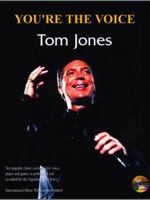 You're the Voice - Tom Jones: Piano/vocal/chord Symbols 1903692423 Book Cover