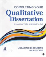 Completing Your Qualitative Dissertation: A Roadmap From Beginning to End 141295651X Book Cover