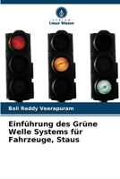 Einführung des Grüne Welle Systems für Fahrzeuge, Staus (German Edition) 6209035345 Book Cover