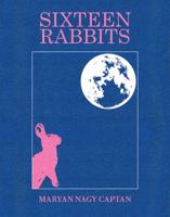 Sixteen Rabbits 1737605015 Book Cover