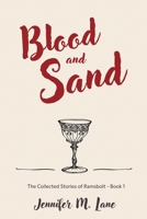 Blood and Sand (The Collected Stories of Ramsbolt Book 1) 1733406816 Book Cover