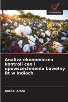 Analiza ekonomiczna kontroli cen i upowszechnienia bawelny Bt w Indiach (Polish Edition) 6209912184 Book Cover