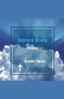 Rapture Wrong Christians B0GGJWWKPW Book Cover