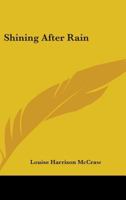 Shining After Rain 1432582399 Book Cover