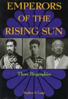 Emperors of the Rising Sun: Three Biographies 4770018398 Book Cover