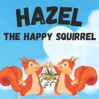 Hazel, The Happy Squirrel B0C7J2ZX37 Book Cover