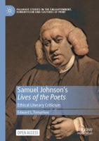 Samuel Johnson's Lives of the Poets: Ethical Literary Criticism (Palgrave Studies in the Enlightenment, Romanticism and Cultures of Print) 3031618440 Book Cover
