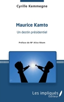Maurice Kamto un destin présidentiel (French Edition) 2343183236 Book Cover