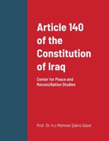 Article 140 of the Constitution of Iraq 1716692342 Book Cover