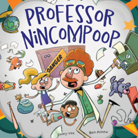 Professor Nincompoop B0DHYZRPPH Book Cover