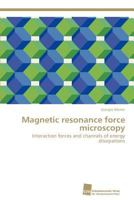 Magnetic Resonance Force Microscopy 3838125029 Book Cover