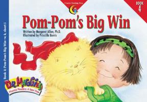 Pom-Pom's Big Win (Dr. Maggie's Phonics Readers Series; a New View, 4) 157471564X Book Cover