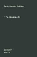 Los 43 de Iguala. México: verdad y reto de los estudiantes desaparecidos 1584351977 Book Cover