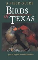 Birds of Texas: A Field Guide 0890965455 Book Cover