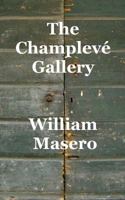 The Champlevé Gallery 1468187651 Book Cover