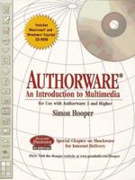 Authorware: An Introduction to Multimedia for Use With Authorware 3 and Higher 0135955548 Book Cover