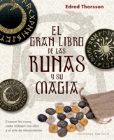 El gran libro de las runas y su magia (Magia y ocultismo) 8491116699 Book Cover