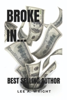 Broke In... B0DPPLX9K8 Book Cover