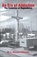 Era of Addiction 0595651127 Book Cover