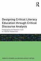 Designing Critical Literacy Education Through Critical Discourse Analysis: Pedagogical and Research Tools for Teacher-Researchers B08FCQC542 Book Cover