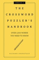 The Crossword Puzzler's Handbook, Revised Edition: Over 1,500 Words You Need To Know 160433858X Book Cover