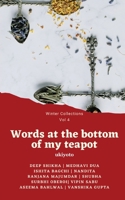 Words at the Bottom of My Teapot 9359202371 Book Cover