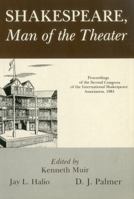 Shakespeare, Man of the Theater: Proceedings 0874132177 Book Cover