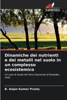 Dinamiche dei nutrienti e dei metalli nel suolo in un complesso ecosistemico (Italian Edition) 6209775993 Book Cover