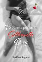 7 Segreti per una Silhouette Sexy: Niente Pillole, Assorbenti, Chirurgia Plastica, Kegel, o Addominali! 0692079289 Book Cover