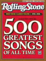 Rolling Stone Sheet Music Classics: 1950s-1960s (Rolling Stone Magazine) 073905239X Book Cover