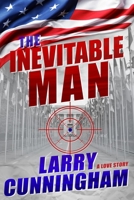 The Inevitable Man: A Love Story 1945669985 Book Cover