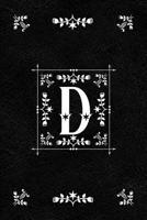 Scandinavian Design Floral Monogram Daily Journal Notebook - Letter D: Decorative Letter on Black Leather Look Background Paperback Journal For Women 1072689251 Book Cover