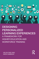 Designing Personalized Learning Experiences: A Framework for Higher Education and Workforce Training 0367631865 Book Cover