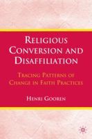 Religious Conversion and Disaffiliation: Tracing Patterns of Change in Faith Practices 0230104533 Book Cover
