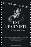 LA PUTAIN DE MORT EST FÉMINISTE B0CDNBZ5W5 Book Cover